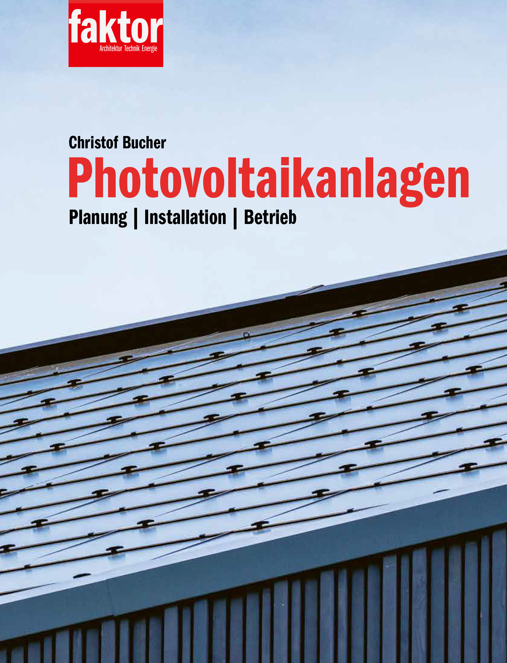 «Photovoltaikanlagen» von Christof Bucher